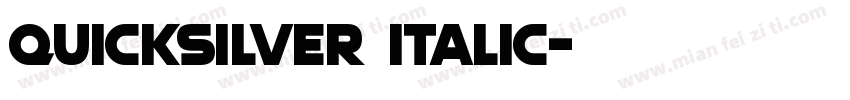 Quicksilver Italic字体转换